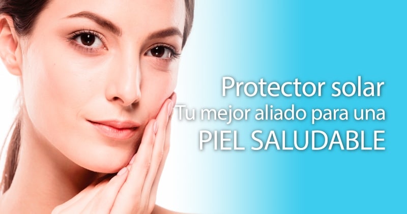 Bloqueador solar: Tu mejor aliado para una piel saludable